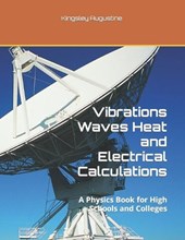 Vibrations Waves Heat and Electrical Calculations
