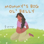 Mommy's big ol' belly