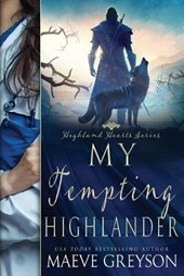 My Tempting Highlander - A Scottish Historical Time Travel Romance (Highland Hearts - Book 3)