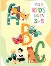 ABC For Kids Ages 3-5 Illustrated Alphabet Book