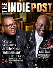 The Indie Post Walter Williams & Eric Nolan January 20, 2023 Issue Vol 4
