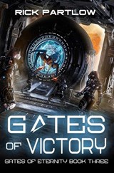 Gates of Victory: A Military Sci-Fi Series - Rick Partlow - 9798373977128