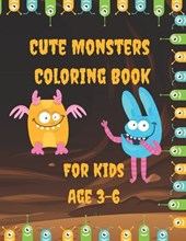 Cute Monsters Coloring Book For Kids Age 3-6