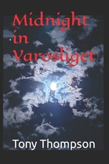 Midnight in Varosliget - Tony E Thompson - 9798374345025