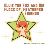Ollie the Fox and His Flock of Feathered Friends