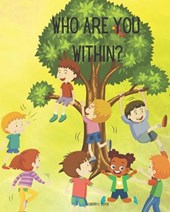 Who Are You Within?
