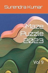 Maze Puzzle 2023 - Surendra Kumar - 9798374603415
