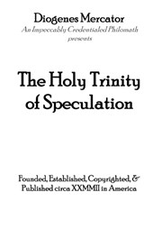 The Holy Trinity of Speculation