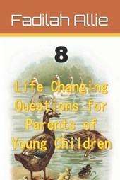 8 Life changing questions for parents of young children