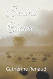 Second Chance (Book one of the Second series) Contains foul language, sexual content