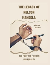 The Legacy of Nelson Mandela
