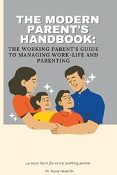 The Modern Parent's Handbook