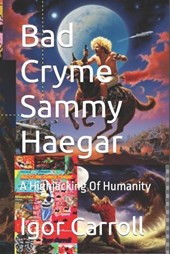 Bad Cryme Sammy Haegar