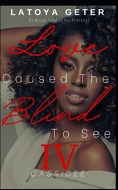 Love Caused The Blind To See