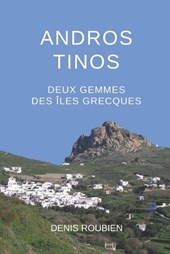 Andros - Tinos. Deux gemmes des Îles Grecques