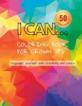 I Can.. The daily motivation coloring book for grown ups