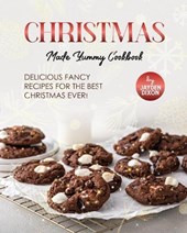 Christmas Made Yummy Cookbook