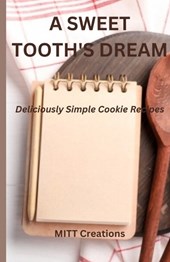 A Sweet Tooth's Dream - Super easy