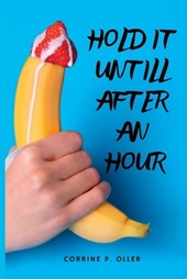 Hold It Until After an Hour.