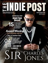 The Indie Post Sir Charles Jones February 10, 2023 Issue Vol 2 Black History Edition