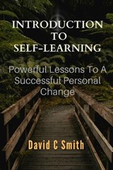 Introduction To Self Learning - David C Smith - 9798375937533