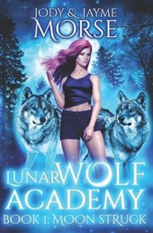 Lunar Wolf Academy Book 1