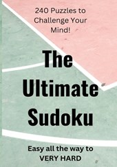 The Ultimate Guide to Mastering Sudoku