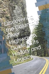 Discovering the Columbia River Highway