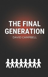 The Final Generation - David Campbell - 9798376591529