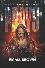 When The Widow Prays - BROWN,  Emma - 9798376675137