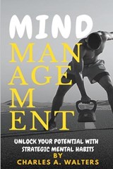 Mind Management - Charles A Walters - 9798377199038