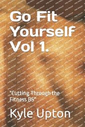 Go Fit Yourself Vol 1. t