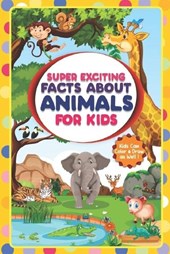 Super Exciting Facts about Animals for Kids