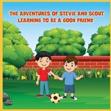 The Adventures of Stevie and Scout - Jeremy Williams - 9798377581130