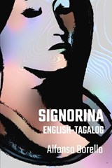 Signorina - English/Tagalog Enhanced Edition - Alfonso Borello - 9798377981473