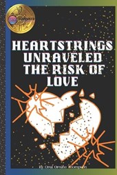 Heartstrings Unraveled The Risk Of Love