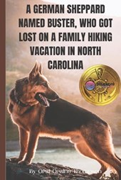 A German Sheppard Named Buster, Who Got Lost on a Family Hiking Vacation in North Carolina