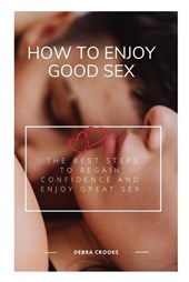 How to Enjoy Good Sex