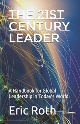 The 21st Century Leader - Eric Roth - 9798378226337