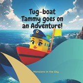 Tug-boat Tammy goes on an Adventure