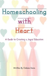 Homeschooling with Heart