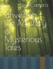 Unveiling the Mystery of Mysterious Tales