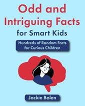 Odd and Intriguing Facts for Smart Kids