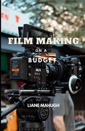 Film Making on a Budget