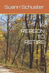 A Reason to Retire