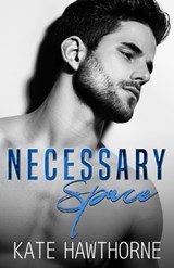 Necessary Space - Kate Hawthorne - 9798379053383