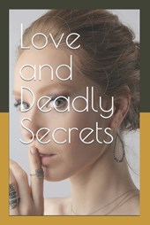 Love and Deadly Secrets