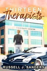Thirteen Therapists - Russell J Sanders - 9798379203108