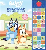 Bluey: Wackadoo! Bluey Words and Sounds Sound Book - PI Kids - 9798384600398
