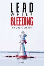 Lead While Bleeding